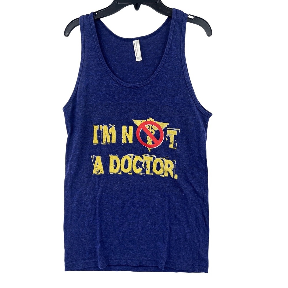 American Apparel Tank Top Mens‎ M Blue I'm Not A Doctor Graphic Tri-Blend Muscle